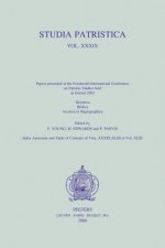 Studia Patristica Vol. XXXIX: Historica, Biblica, Ascetica Et Hagiographica