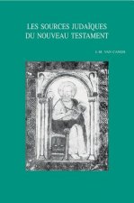 Les Sources Judaiques Du Nouveau Testament: Recueil D'Essais