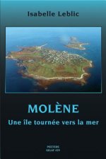 Molene: Une Ile Tournee Vers La Mer: Une Ile Tournee Vers La Mer