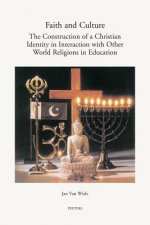 Faith and Culture: The Construction of a Christian Identity in Interaction with the Other World Religions in Education