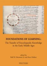 Foundations of Learning: The Transfer of Encyclopaedic Knowledge in the Early Middle Ages