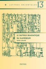 Le Papyrus Dramatique Du Ramesseum: Etude Des Structures de La Composition