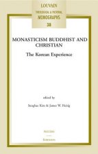 Monasticism Buddhist and Christian: The Korean Experience