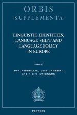 Linguistic Identities, Language Shift and Language Policy in Europe