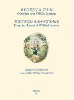 Bedrijf & Taal/Business & Language: Opstellen Voor Wilfried Janssens/Essays in Honour of Wilfried Janssens
