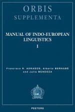 Manual of Indo-European Linguistics: Volume I