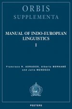 Manual of Indo-European Linguistics: Volume I