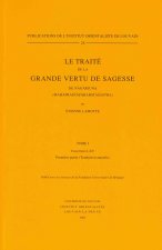 Le Traite de La Grande Vertu de Sagesse de Nagarjuna (Mahaprajnaparamitasastra). Tome I: Chapitres I-XV