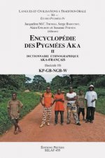 Encyclopedie Des Pygmees Aka II. Dictionnaire Ethnographique Aka-Francais. Fasc. 10, Kp-GB-Ngb-W
