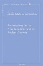 Anthropology in the New Testament and Its Ancient Context: Papers from the EABS-Meeting in Piliscaba/Budapest
