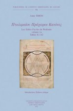 Ptolemaiou Procheiroi Kanones. Les Tables Faciles de Ptolemee. Ptolemy's Handy Tables: Volume 1a: Tables A1-A2: Introduction. Edition Critique. Volume