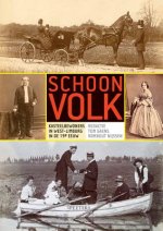 Schoon Volk: Kasteelbewoners in West-Limburg in de 19e Eeuw