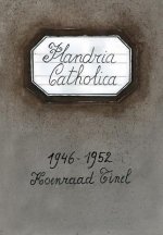 Flandria Catholica 1946-1952: Ode Aan de Vloeibaarheid. Over Devoilee Van Koenraad Tinel