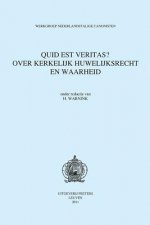 Quid Est Veritas? Over Kerkelijk Huwelijksrecht En Waarheid