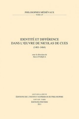 Identite Et Difference Dans L'Oeuvre de Nicolas de Cues (1401-1464)