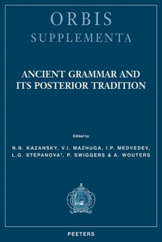 Ancient Grammar and Its Posterior Tradition