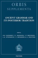 Ancient Grammar and Its Posterior Tradition