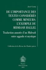 de L'Importance Des Textes Consideres Comme Mineurs: L'Exemple Du Midrash Hallel: Traduction Annotee D'Un Midrash Entre Aggada Et Mystique