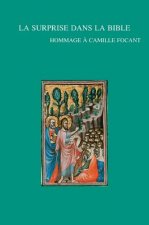 La Surprise Dans La Bible: Hommage a Camille Focant