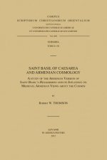 Saint Basil of Caesarea and Armenian Cosmology: A Study of the Armenian Version of Saint Basil's Hexaemeron and Its Influence on Medieval Armenian Vie
