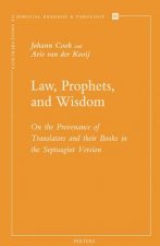 Law, Prophets, and Wisdom: On the Provenance of Translators and Their Books in the Septuagint Version
