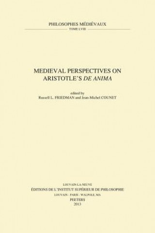 Medieval Perspectives on Aristotle's de Anima