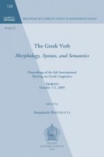 The Greek Verb. Morphology, Syntax, and Semantics: Proceedings of the 8th International Meeting of Greek Linguistics. Agrigento, October 1-3, 2009