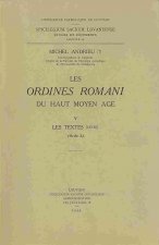 Les Ordines Romani Du Haut Moyen 'Ge. Tome V: Les Textes (Ordo L)