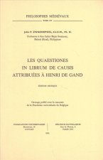 Les Quaestiones in Librum de Causis Attribuees a Henri de Gand: Edition Critique