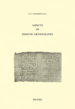 Aspects of Demotic Orthography: Acts of an International Colloquium Held in Trier, 8 November 2010