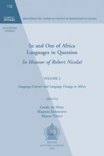 In and Out of Africa. Languages in Question. in Honour of Robert Nicolai: Volume 2. Language Contact and Language Change in Africa