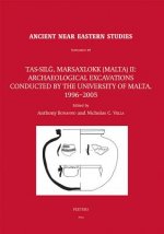 Tas-Silg, Marsaxlokk (Malta) II: Archaeological Excavations Conducted by the University of Malta, 1996-2005