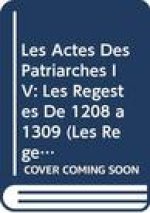Les Actes Des Patriarches IV: Les Regestes de 1208 a 1309