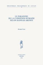 Le Paradoxe de La Condition Humaine Selon Hannah Arendt