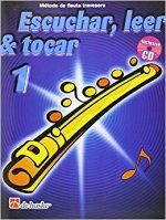 Escuchar, Leer & Tocar 1 Flauta Travesera
