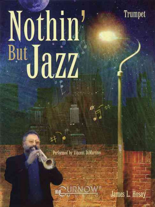 Nothin' But Jazz: Trumpet - Grade 3-4