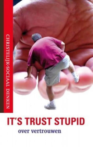 Its Trust, stupid / druk 1