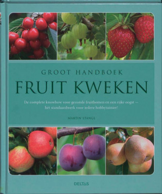 Groot handboek fruit kweken