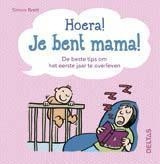 Hoera! Je bent mama!