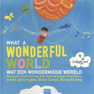 What a wonderful world; Wat een wondermooie wereld