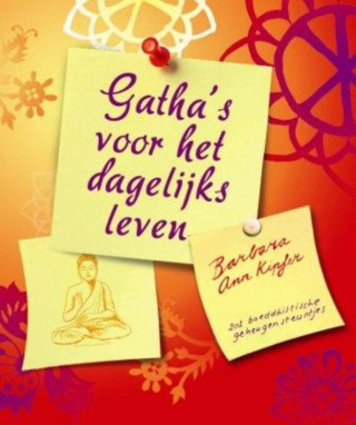 Gatha's voor het dagelijks leven / druk 1