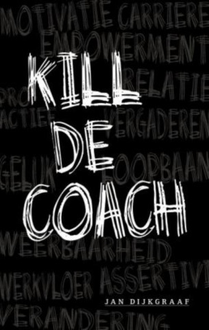 Kill de coach / druk 1