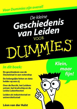 De kleine geschiedenis van Leiden voor Dummies