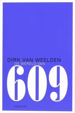 De wereld van 609 / druk 1