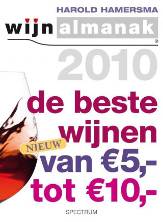 Wijnalmanak de beste wijnen tussen 5 euro en 10 euro / 2010 / druk 1