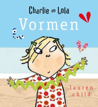 Charlie en Lola / Vormen / druk 1