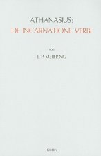 Athanasius: de Incarnatione Verbi: Einleitung, Bersetzung, Kommentar