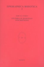 Epigraphica Boeotica I: Studies in Boiotian Inscriptions