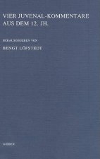 Vier Juvenal-Kommentare Aus Dem 12. JH.