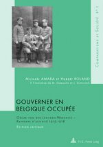 Gouverner En Belgique Occupee